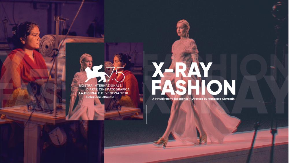 X-Ray Fashion Virtual Reality (VR) Experience to be premiered in official selection at the Venice Film Festival