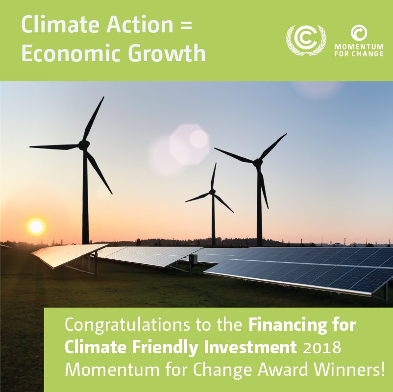 Financing Climate Friendly Investment - Momentum for Change UNFCCC