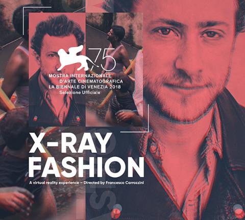 X-Ray Fashion in competition at Venice Film Festival