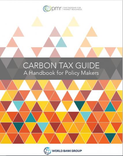 Carbon Tax Guide: A Handbook for Policy Makers